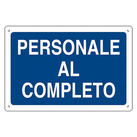 EUROSIGNALS CARTELLO 'PERSONALE AL COMPLETO' cm 40 x 60